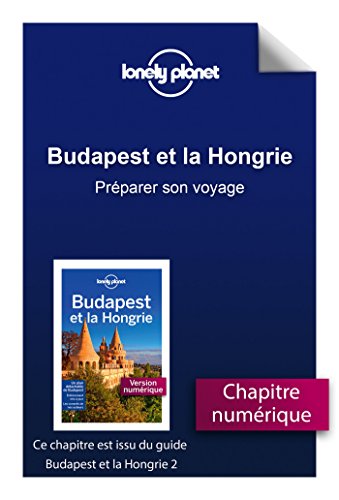 Budapest et la Hongrie - Préparer son voyage en ligne