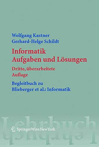 Informatik: Aufgaben und Lösungen: Aufgaben Und Losungen (Springers Lehrbücher der Informatik)