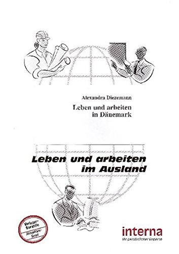 Leben und arbeiten in Dänemark (Leben und arbeiten im Ausland)