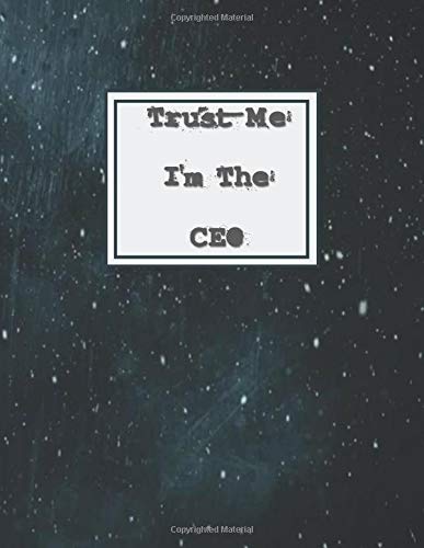 Trust Me I'm The CEO: Navy blue pattern - College classic Ruled Pages Book for Men (8.5 x 11) Large Lined Journal Composition Notebook to write in (Positive Vibrations)