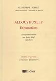Image de Aldous Huxley: Exhumations: Correspondance Inedite Avec Sydney Schiff 1925-1937