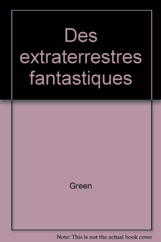 <a href="/node/2313">Des extraterrestres  fantastiques</a>