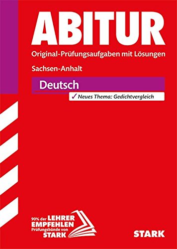 Abiturprüfung Sachsen-Anhalt - Deutsch GA/EA Abiturprüfung Sachsen-Anhalt - Deutsch GA/EA