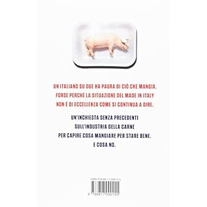 Tritacarne. Perché ciò che mangiamo può salvare la nostra vita. E il nostro mondo