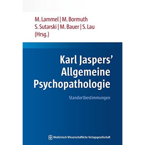 Pdf Karl Jaspers Allgemeine Psychopathologie Standortbestimmungen Kostenlos Download Bucher Online Herunterladen Kostenlos 123