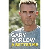 A Better Me: The Official Autobiography