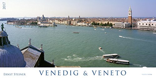 Panoramakalender: Kalender Venedig und Veneto 2017: Fantastische Aufnahmen im Panoramaformat