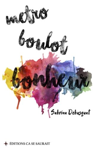 Download Metro, boulot... bonheur !: Pour en finir avec les coaching-pansements, methodes miracles et autres regimes alimentaires culpabilisants. Download Metro, boulot... bonheur !: Pour en finir avec les coaching-pansements, methodes miracles et autres regimes alimentaires culpabilisants.