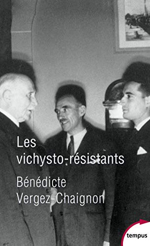 Télécharger Les vichysto-résistants Livre eBook France