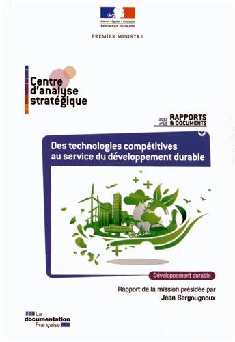 Des technologies compétitives au service du développement durable francais Des technologies compétitives au service du développement durable gratuit