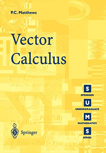 Vector Calculus (Springer Undergraduate Mathematics Series)