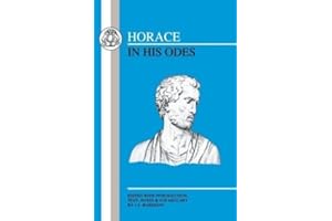 Horace in His Odes by Harrison, James Alexander published by Bristol Classical Press (1991)