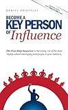 Become a Key Person of Influence by Daniel Priestly