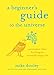 A Beginner's Guide to the Universe: Uncommon Ideas for Living an Unusually Happy Life (English Edition) by Mike Dooley