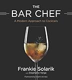 Image de The Bar Chef: A Modern Approach to Cocktails