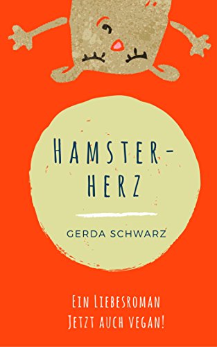 Download Hamsterherz: Liebesroman (Jetzt auch vegan!) Download Hamsterherz: Liebesroman (Jetzt auch vegan!)
