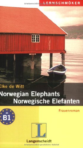 Download Norwegian Elephants - Norwegische Elefanten: Frauenroman (Langenscheidt Lernschmöker) Download Norwegian Elephants - Norwegische Elefanten: Frauenroman (Langenscheidt Lernschmöker)