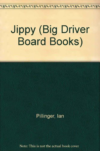 Preisvergleich Produktbild Jippy (Big Driver Board Books)