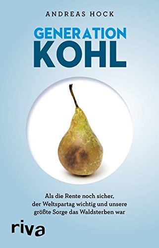 Cover zum Buch Generation Kohl: Als die Rente noch s...