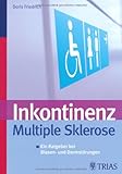 Inkontinenz Multiple Sklerose: Ein Ratgeber bei Blasen- und Darmstörungen