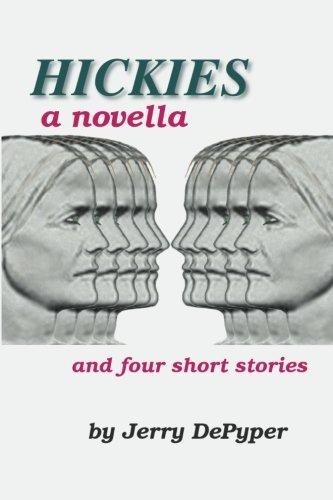 Preisvergleich Produktbild Hickies, a novella, and four short stories