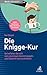 Die Knigge-Kur: So befreien Sie sich von unsinnigen Benimmregeln und falschen Karrierehelfern by 
