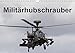 Produktbild Militärhubschrauber (Wandkalender 2018 DIN A4 quer): 13 faszinierende Militärhubschrauber (Monatskalender, 14 Seiten ) (CALVENDO Technologie) [Kalender] [Apr 07, 2017] MUC-Spotter, k.A.