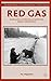 Red Gas: Russia and the Origins of European Energy Dependence (Palgrave Macmillan Transnational History Series) by 