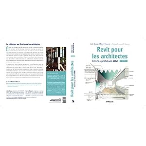 Revit pour les architectes. Bonnes pratiques BIM