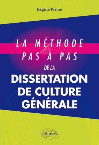 Download Méthode Pas a Pas de la Dissertation de Culture Générale