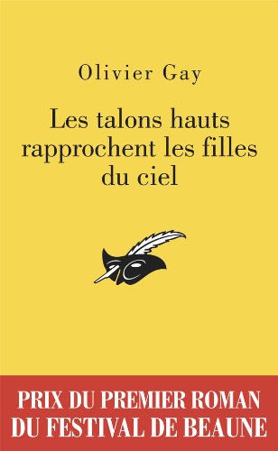 Les  Talons hauts rapprochent les filles du ciel