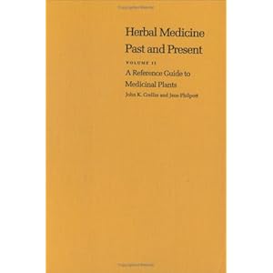 002: A Reference Guide to Medicinal Plants: Herbal Medicine Past and Present: Reference Guide to Medicinal Plants v. 2 (Cambridge Medieval Textbooks (
