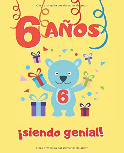 6 AÑOS SIENDO GENIAL: CUADERNO INFANTIL PARA COLOREAR | REGALO DE CUMPLEAÑOS ORIGINAL Y DIVERTIDO PARA NIÑÓS Y NIÑAS | CONTIENE UNA GRAN VARIEDAD DE DIBUJOS HECHOS A MANO PARA PINTAR | 6 AÑOS DE EDAD