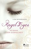 Cover zum Buch Angel Eyes: Im Bann der Dunkelheit