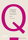 Préparer la classe au quotidien : Outils méthodologiques cycle 2