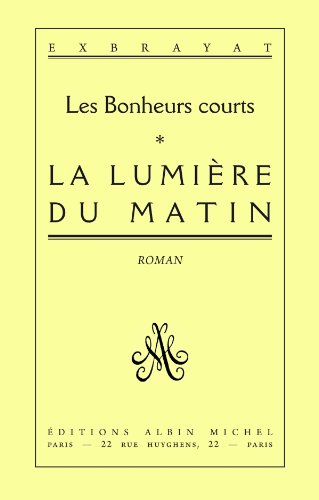 couverture de : La Lumi&egrave;re du matin (1)