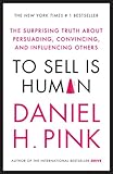 Image de To Sell is Human: The Surprising Truth About Persuading, Convincing, a