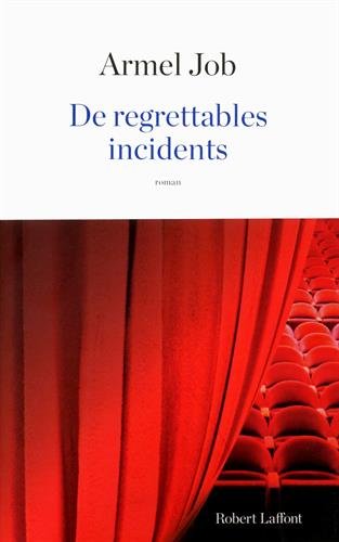De regrettables incidents