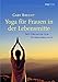 Yoga für Frauen in der Lebensmitte: Mit Übungen zur Hormonbalance by 
