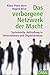 Das verborgene Netzwerk der Macht: Systematische Aufstellung in Unternehmen und Organisationen (Dein Business) by Klaus P Horn, Regine Brick