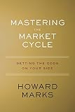 Mastering the Market Cycle