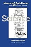 Image de Science & Civic Life: Museums & Social Issues 4:1 Thematic Issue