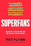 Superfans: The Easy Way to Stand Out, Grow Your Tribe, and Build a Successful Business by 