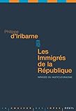 Image de Les Immigrés de la République. Impasses du multiculturalisme