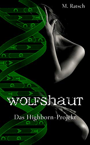 Wolfshaut: Das Highborn-Projekt