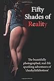 Fifty Shades of Reality: The beautifully photographed, real-life spanking adventures of 'cheekylittlebottom' by 