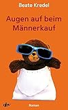 Augen auf beim Männerkauf by 