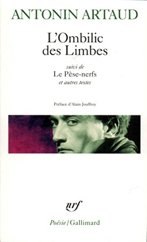 Download L'Ombilic des limbes - Le Pèse-nerfs - Fragments d'un journal d'enfer - L'Art et la mort - Textes de la période surréaliste - Correspondance avec Jacques Rivière