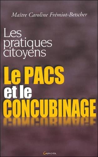 couverture de : Le Pacs et le concubinage