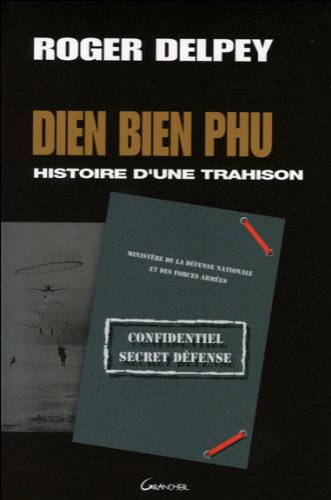 Download Dien Bien Phu - Histoire d'une trahison Download Dien Bien Phu - Histoire d'une trahison